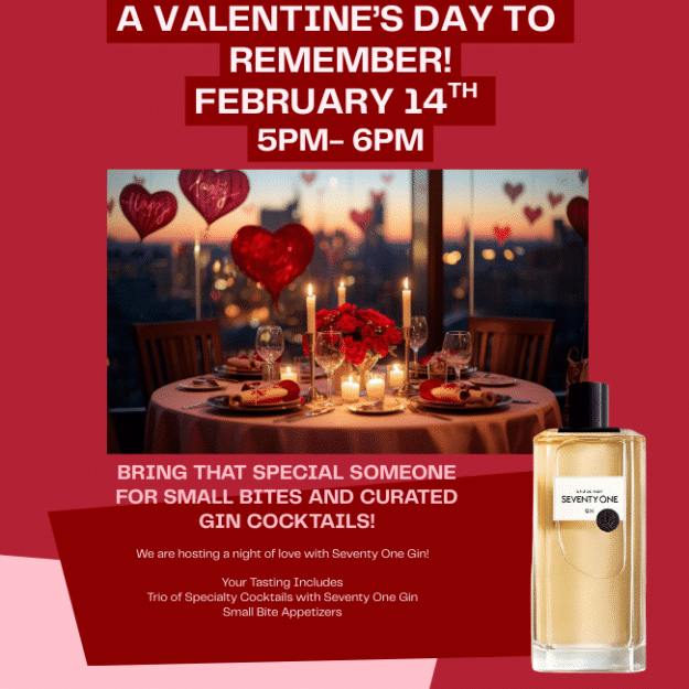 Valentine's Day with Seventy One Gin February 14th, 5pm
