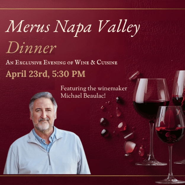 Merus Winemaker Dinner April 23rd, 5:30pm