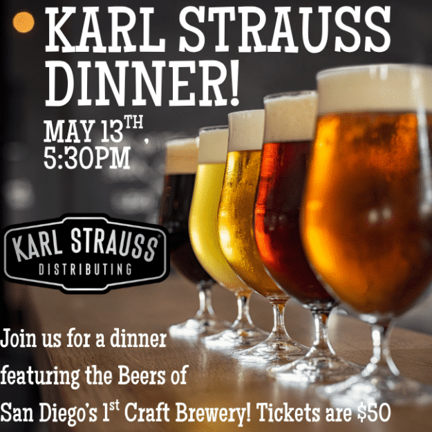 Karl Strauss Beer Dinner Wednesday May 13th, 5:30pm